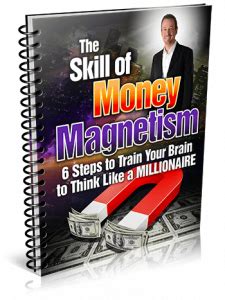 Total Money Magnetism: Reprogram Your Mind Into a Millionaire.